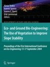 Eco- and Ground Bio-Engineering: The Use of Vegetation to Improve Slope Stability