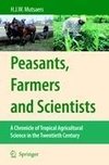 Peasants, Farmers and Scientists