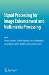 Signal Processing for Image Enhancement and Multimedia Processing