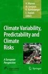 Climate Variability, Predictability and Climate Risks