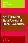 Neo-Liberalism, State Power and Global Governance