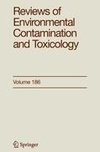 Reviews of Environmental Contamination and Toxicology 186