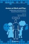 Avatars at Work and Play