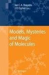 Models, Mysteries, and Magic of Molecules