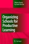 Organizing Schools for Productive Learning