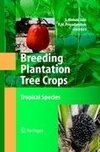 Breeding Plantation Tree Crops: Tropical Species