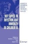 Hot Topics in Infection and Immunity in Children III