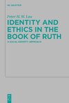 Identity and Ethics in the Book of Ruth