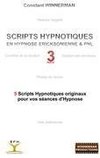 SCRIPTS HYPNOTIQUES EN HYPNOSE ERICKSONIENNE ET PNL N°3