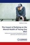 The Impact of Bullying on the Mental Health of Young Gay Men