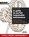 Le guide du parfait responsable maintenance