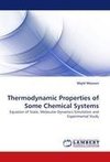 Thermodynamic Properties of Some Chemical Systems