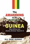 The Awakening of the Republic of Guinea