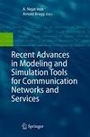 Recent Advances in Modeling and Simulation Tools for Communication Networks and Services