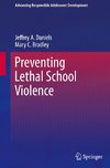 Preventing Lethal School Violence