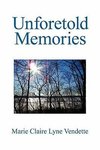 Unforetold Memories