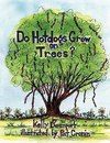 Do Hotdogs Grow on Trees?