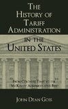 The History of Tariff Administration in the United States