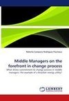 Middle Managers on the forefront in change process