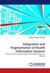 Integration and fragmentation of Health Information Systems