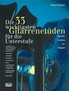 Die dreiunddreißig (33) wichtigsten Gitarrenetüden. Mit CD