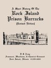 A Short History of the Rock Island Prison Barracks