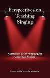 Perspectives on Teaching Singing