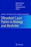 Ultrashort Laser Pulses in Biology and Medicine