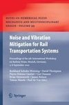 Noise and Vibration Mitigation for Rail Transportation Systems