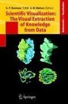 Scientific Visualization: The Visual Extraction of Knowledge from Data