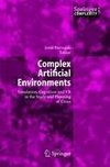 Complex Artificial Environments