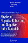 Physics of Negative Refraction and Negative Index Materials