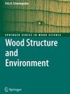 Wood Structure and Environment