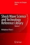 Shock Wave Science and Technology Reference Library, Vol. 1