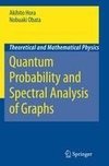 Quantum Probability and Spectral Analysis of Graphs