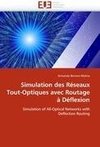 Simulation des Réseaux Tout-Optiques avec Routage à Déflexion