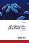 Molecular Analysis of Escherichia coli strains