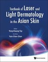 Textbook of Laser and Light Dermatology in the Asian Skin