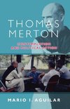 Thomas Merton - Contemplation and Political Action