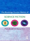 Bould, M: The Routledge Concise History of Science Fiction