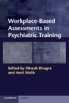 Workplace-Based Assessments in Psychiatric Training