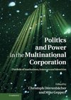 Politics and Power in the Multinational Corporation