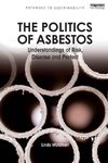 Waldman, L: Politics of Asbestos