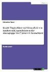 Soziale Ungleichheit und Gesundheit von Kindern und Jugendlichen in der Altersgruppe 14-17 Jahren in Deutschland