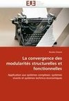 La convergence des modularités structurelles et fonctionnelles