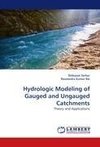 Hydrologic Modeling of Gauged and Ungauged Catchments