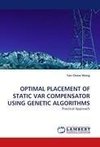 OPTIMAL PLACEMENT OF STATIC VAR COMPENSATOR USING GENETIC ALGORITHMS