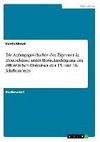 Die Anfangsgeschichte der Zigeuner in Deutschland unter Berücksichtigung des öffentlichen Diskurses des 15. und 16. Jahrhunderts