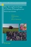 The Ecophysiology of Plant-Phosphorus Interactions