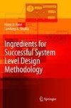 Ingredients for Successful System Level Design Methodology